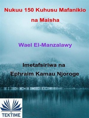cover image of Nukuu 150 Kuhusu Mafanikio Na Maisha